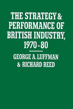 portada The Strategy and Performance of British Industry, 1970-80
