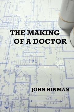 portada The Making of a Doctor: An Autobiography