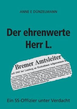 portada Der ehrenwerte Herr L.: Ein SS-Offizier unter Verdacht (in German)