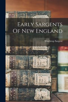 portada Early Sargents Of New England (en Inglés)