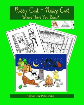 portada Pussy Cat - Pussy Cat, Where Have You Been? For LEFT HANDED PEOPLE.: Adult Coloring Book