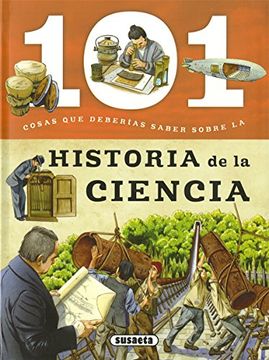 portada 101 Cosas que Deberías Saber Sobre la Historia de la Ciencia (in Spanish)