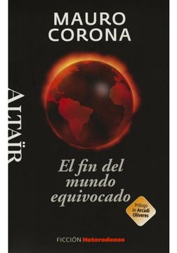 portada El fin del mundo equivocado (Heterodoxos) (in Spanish)