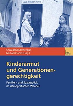 portada Kinderarmut und Generationengerechtigkeit: Familien- und Sozialpolitik im Demografischen Wandel (in German)