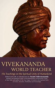 portada Vivekananda, World Teacher: His Teachings on the Spiritual Unity of Humankind (en Inglés)