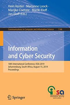 portada Information and Cyber Security: 18Th International Conference, Issa 2019, Johannesburg, South Africa, August 15, 2019, Proceedings (Communications in Computer and Information Science) (en Inglés)