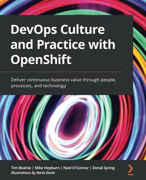portada Devops Culture and Practice With Openshift: Deliver Continuous Business Value Through People, Processes, and Technology (en Inglés)