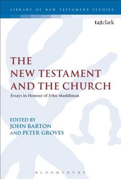 portada The New Testament and the Church: Essays in Honour of John Muddiman (en Inglés)