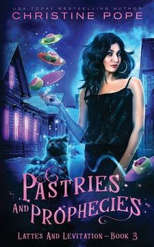 portada Pastries and Prophecies: A Cozy Paranormal Mystery (en Inglés)