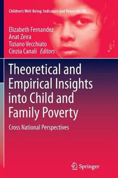 portada Theoretical and Empirical Insights Into Child and Family Poverty: Cross National Perspectives (in English)