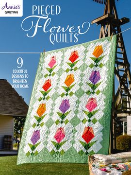 portada Pieced Flower Quilts: 9 Colorful Designs to Brighten Your Home (en Inglés)