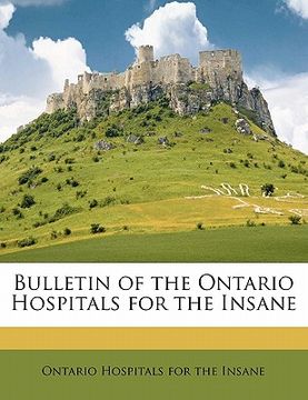 portada bulletin of the ontario hospitals for the insane volume v.08 n.03 (en Inglés)