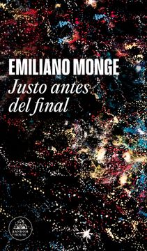 portada JUSTO ANTES DEL FINAL - MONGE, EMILIANO - Libro Físico