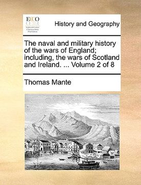 portada the naval and military history of the wars of england; including, the wars of scotland and ireland. ... volume 2 of 8