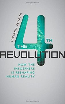 portada The Fourth Revolution: How the Infosphere is Reshaping Human Reality (en Inglés)