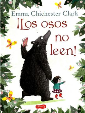 portada Los Osos no Leen! - Emma Chichester Clark - Libro Físico (in Spanish)