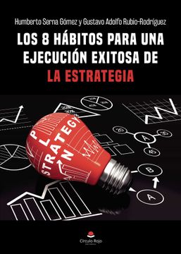 portada Los 8 Habitos Para una Ejecucion Exitosa de la Estrategia (in Spanish)