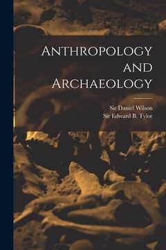 portada Anthropology and Archaeology [microform]