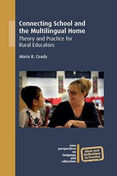 portada Connecting School and the Multilingual Home: Theory and Practice for Rural Educators (New Perspectives on Language and Education) (in English)