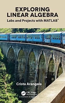 portada Exploring Linear Algebra: Labs and Projects With Matlab® (Textbooks in Mathematics) (en Inglés)