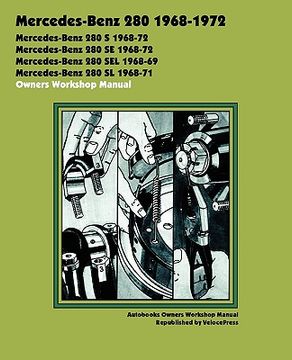 portada mercedes-benz 280 1968-1972 owners workshop manual (en Inglés)