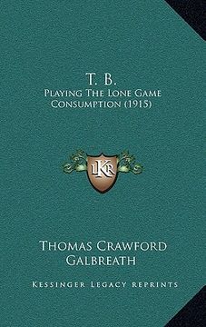 portada t. b.: playing the lone game consumption (1915) (in English)
