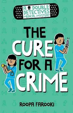 portada A Double Detectives Medical Mystery: The Cure for a Crime (Roopa Farooki) (en Inglés)