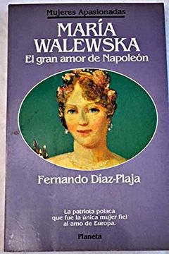 portada Maria Walewska el Gran Amor de Napoleon
