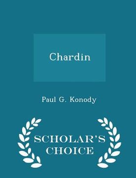 portada Chardin - Scholar's Choice Edition (en Inglés)