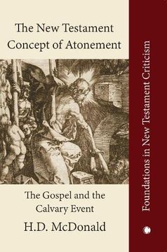portada The new Testament Concept of Atonement: The Gospel of the Calvary Event (Foundations in new Testament Criticism) (en Inglés)