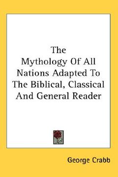 portada the mythology of all nations adapted to the biblical, classical and general reader (en Inglés)