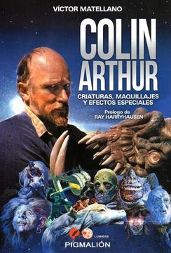 portada Colin Arthur: Criaturas, Maquillajes y Efectos Especiales