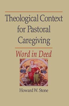 portada Theological Context for Pastoral Caregiving: Word in Deed (en Inglés)