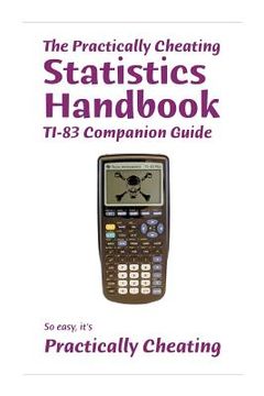 portada the practically cheating statistics handbook ti-83 companion guide (in English)