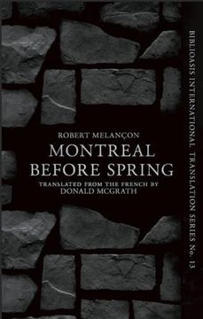 portada Montréal Before Spring (Biblioasis International Translation Series) (en Inglés)