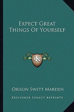 portada expect great things of yourself (en Inglés)