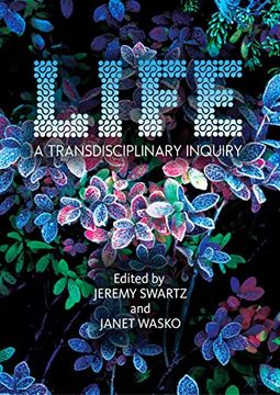 portada Life: A Transdisciplinary Inquiry (en Inglés)