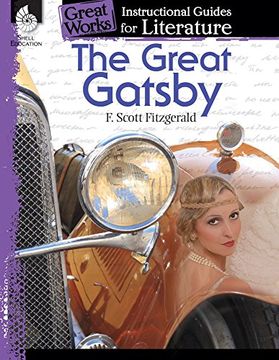 portada The Great Gatsby: An Instructional Guide for Literature (Great Works An Instructional Guide for Literature: Level 9-12) (en Inglés)