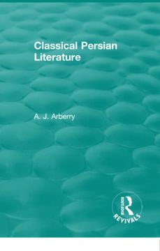 portada Routledge Revivals: Classical Persian Literature (1958) (in English)