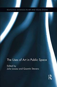 portada The Uses of art in Public Space (Routledge Advances in art and Visual Studies) (en Inglés)