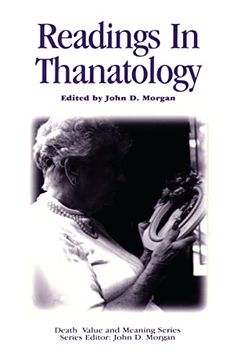 portada Readings in Thanatology (Death, Value and Meaning Series) (in English)