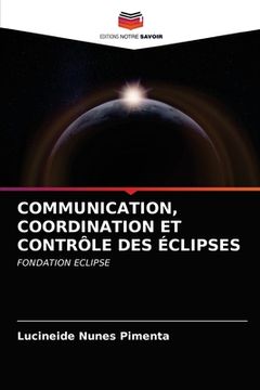 portada Communication, Coordination Et Contrôle Des Éclipses (en Inglés)
