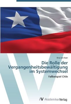 portada Die Rolle der Vergangenheitsbewältigung im Systemwechsel (in German)