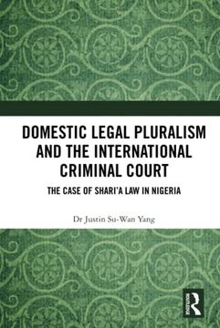 portada Domestic Legal Pluralism and the International Criminal Court (en Inglés)