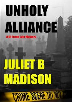 portada Unholy Alliance (A DI Frank Lyle Mystery)