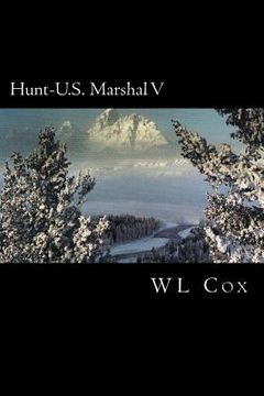 portada Hunt-U.S. Marshal V: War In Denver (en Inglés)