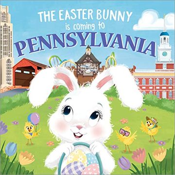 portada The Easter Bunny is Coming to Pennsylvania (en Inglés)