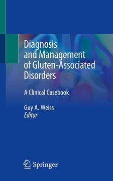 portada Diagnosis and Management of Gluten-Associated Disorders: A Clinical Casebook (en Inglés)