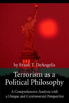 portada terrorism as a political philosophy: a comprehensive analysis with a unique and controversial perspective (en Inglés)