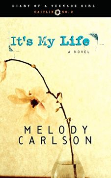 portada It's my Life: Repackaged With new Cover (Diary of a Teenage Girl: Caitlin) 
